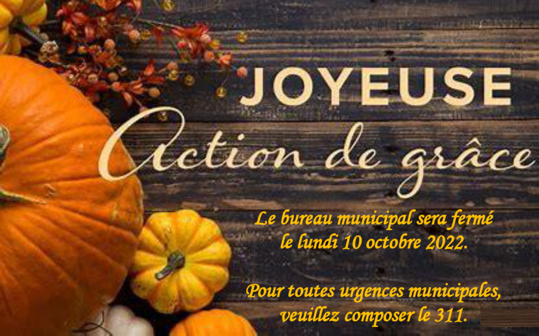 10 octobre 2022 – Fermeture du bureau municipal