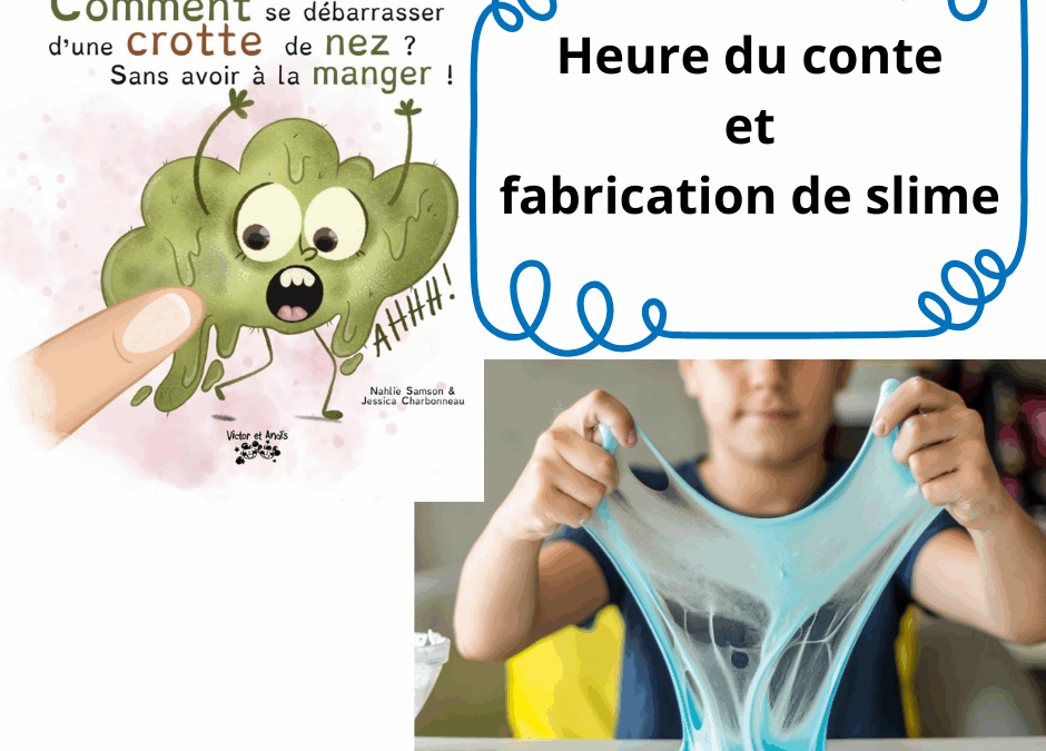 L’heure du conte et fabrication de slime – Samedi 29 novembre à 9h30